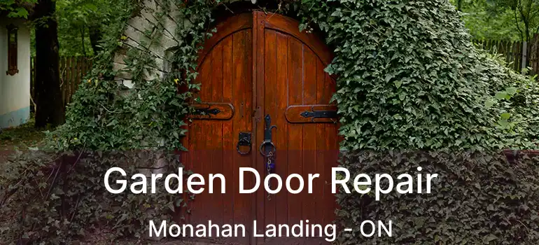  Garden Door Repair Monahan Landing - ON