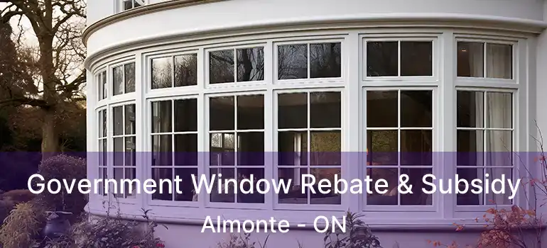  Government Window Rebate & Subsidy Almonte - ON