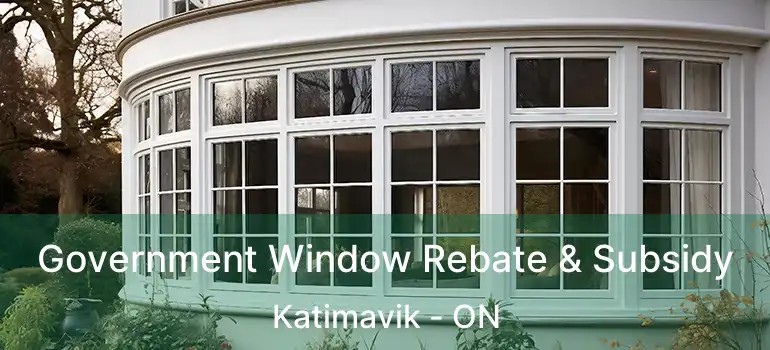  Government Window Rebate & Subsidy Katimavik - ON