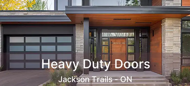  Heavy Duty Doors Jackson Trails - ON