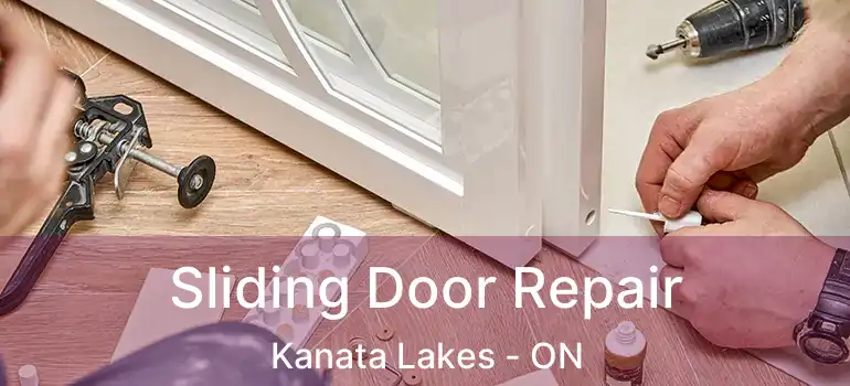  Sliding Door Repair Kanata Lakes - ON